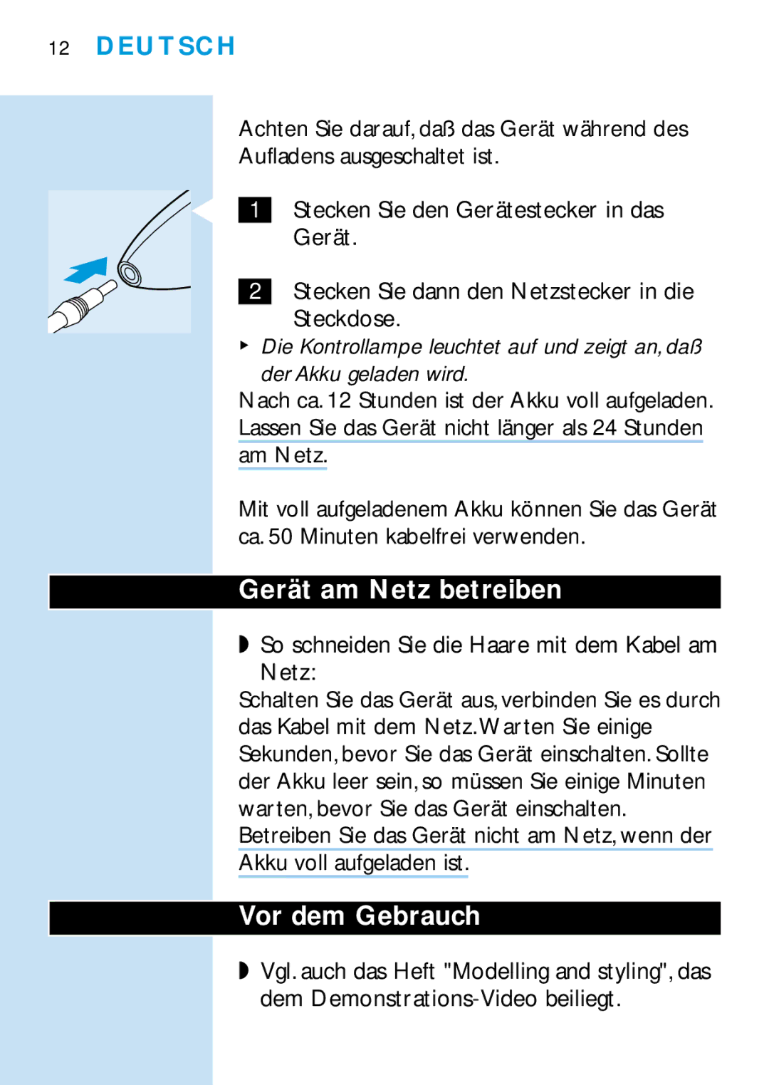 Philips HQC688 manual Gerät am Netz betreiben, Vor dem Gebrauch, Deutsch, So schneiden Sie die Haare mit dem Kabel am Netz 