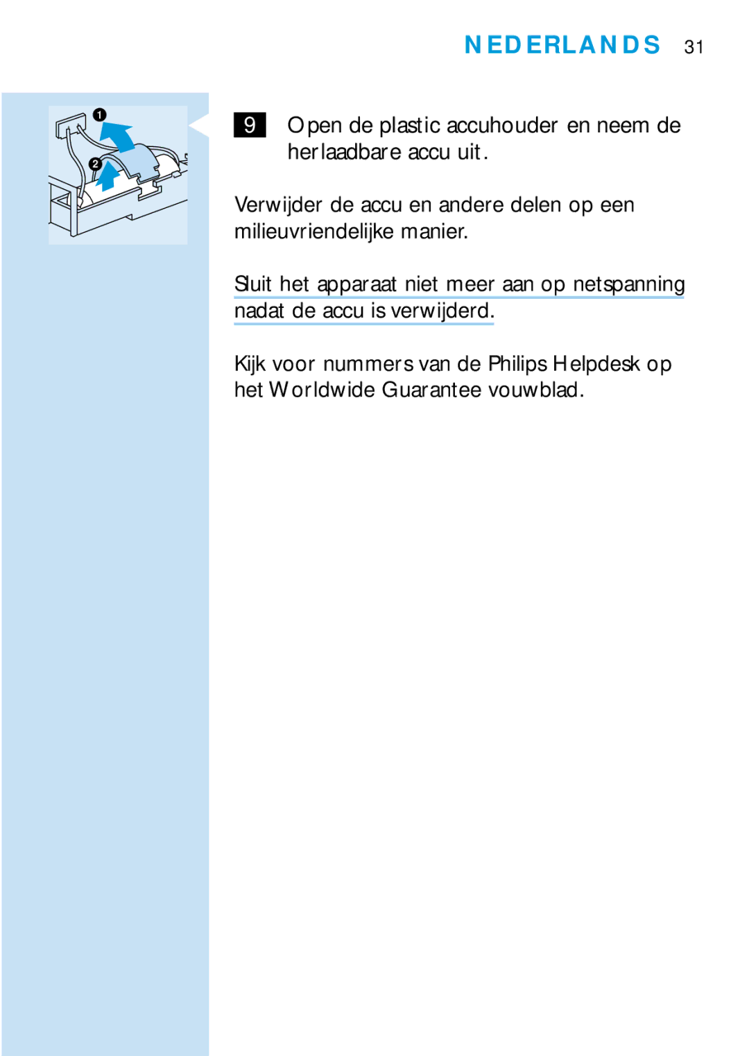 Philips HQC688 manual Herlaadbare accu uit, Nadat de accu is verwijderd 