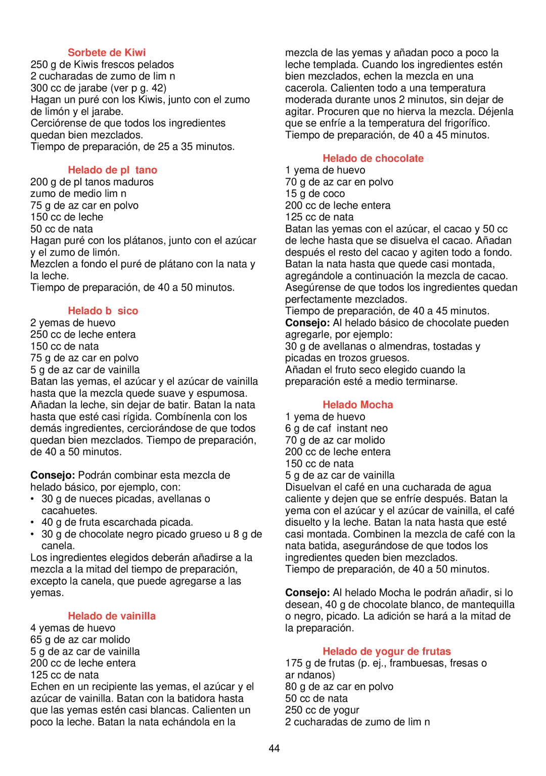 Philips HR 2300 manual Helado bá sico 2 yemas de huevo, Helado de vainilla 4 yemas de huevo, Helado de chocolate 