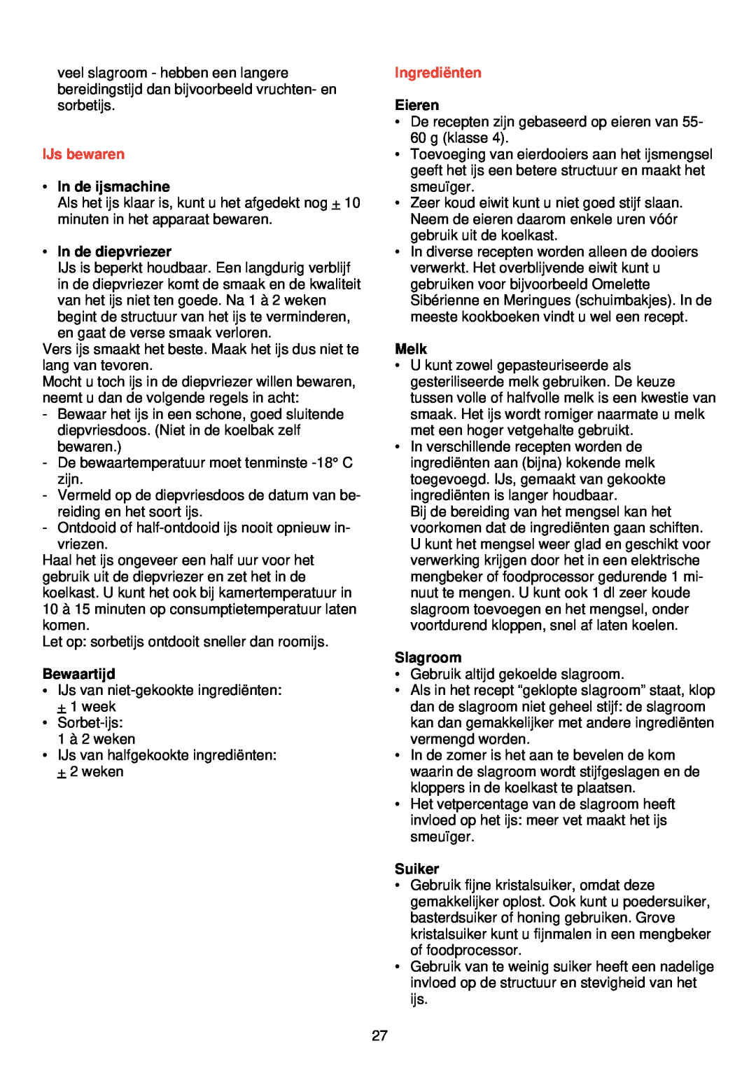 Philips HR 2300 manual IJs bewaren, In de ijsmachine, In de diepvriezer, Bewaartijd, Ingredië nten, Eieren, Melk, Slagroom 