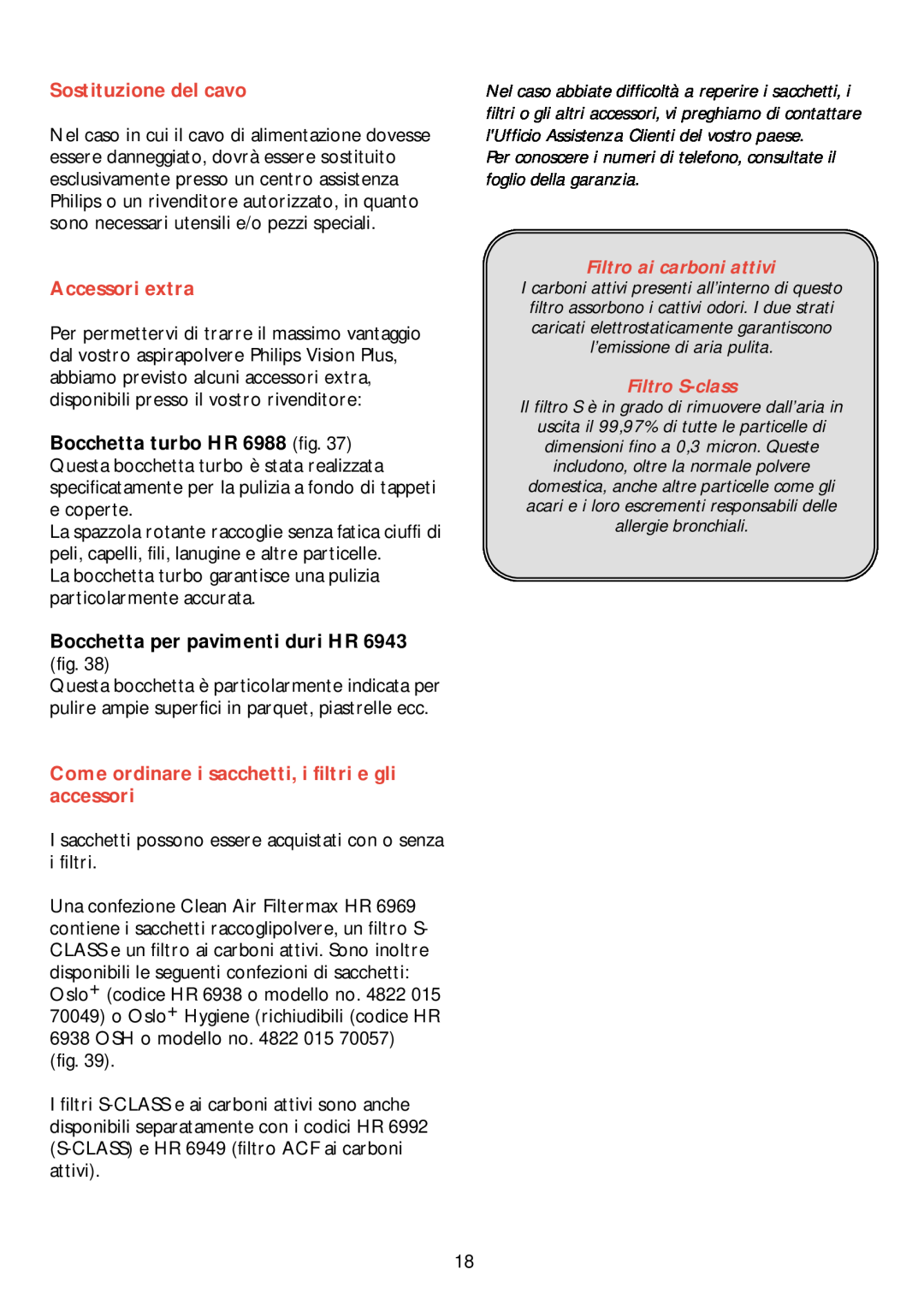 Philips HR 6988 manual Sostituzione del cavo, Accessori extra, Filtro ai carboni attivi, Filtro S-class 