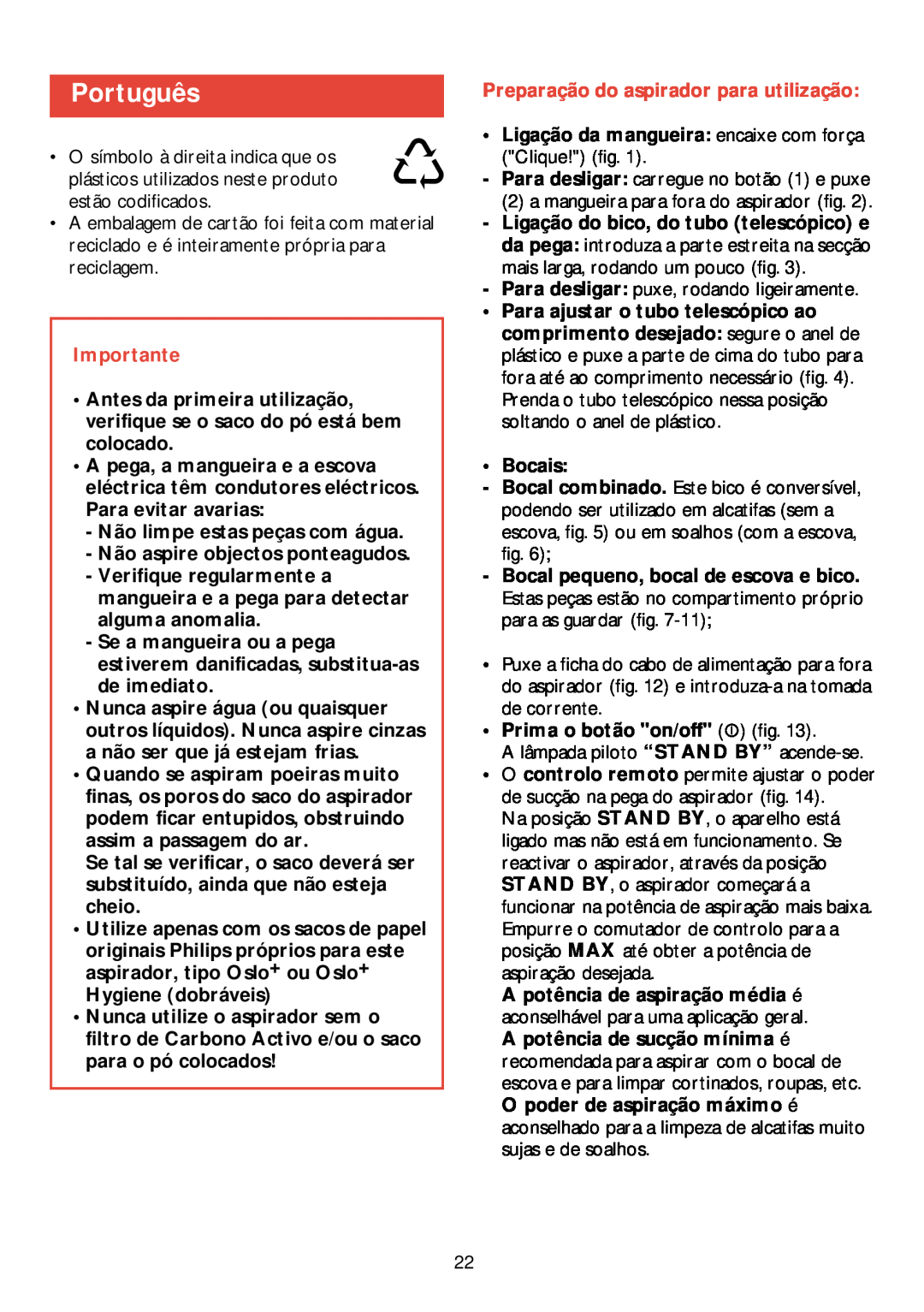 Philips HR 6988 manual Português, Preparação do aspirador para utilização, Importante 