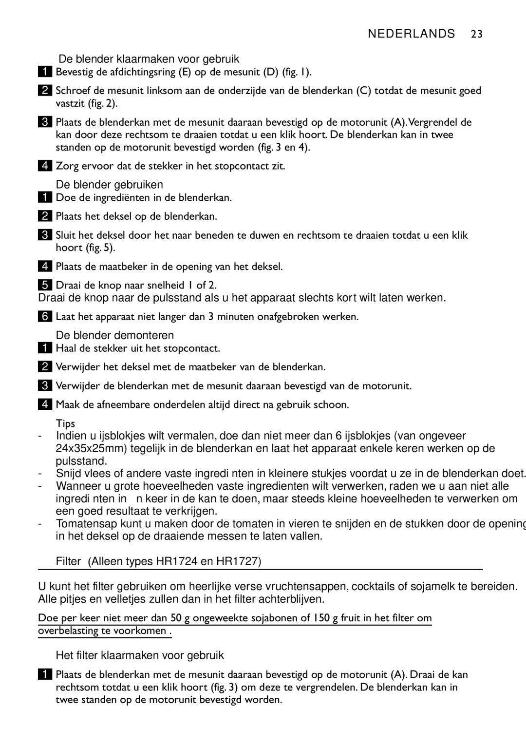 Philips HR1727, HR1720, HR1721, HR1724 manual De blender klaarmaken voor gebruik, De blender gebruiken, De blender demonteren 