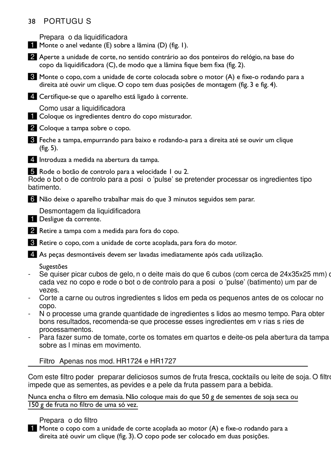 Philips HR1724, HR1720, HR1721 Preparação da liquidificadora, Como usar a liquidificadora, Desmontagem da liquidificadora 