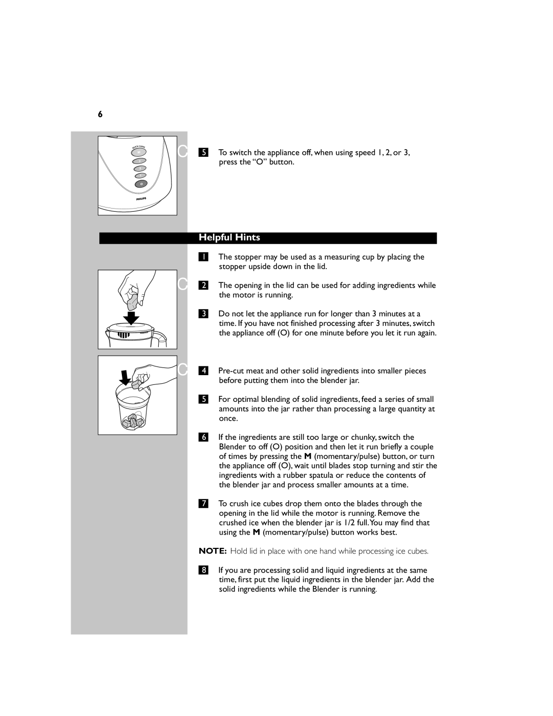 Philips HR1744 manual Helpful Hints 