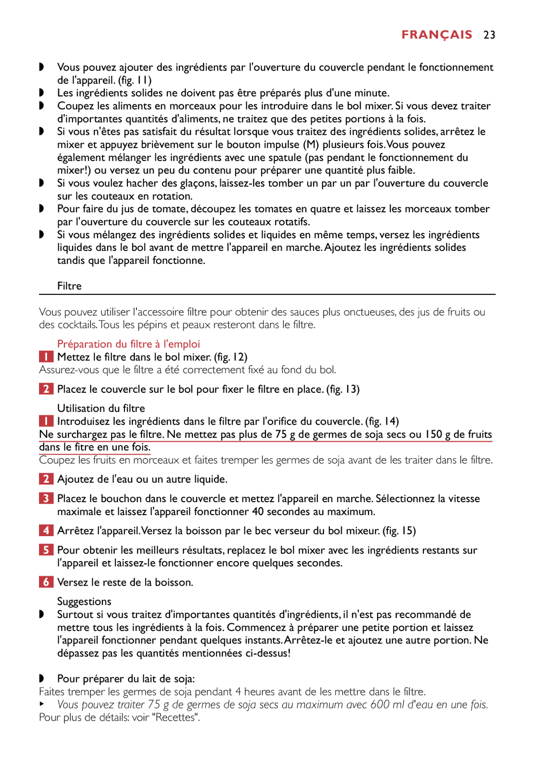 Philips HR1741, HR1747 manual Préparation du filtre à lemploi, Dans le fitre en une fois, Pour plus de détails voir Recettes 