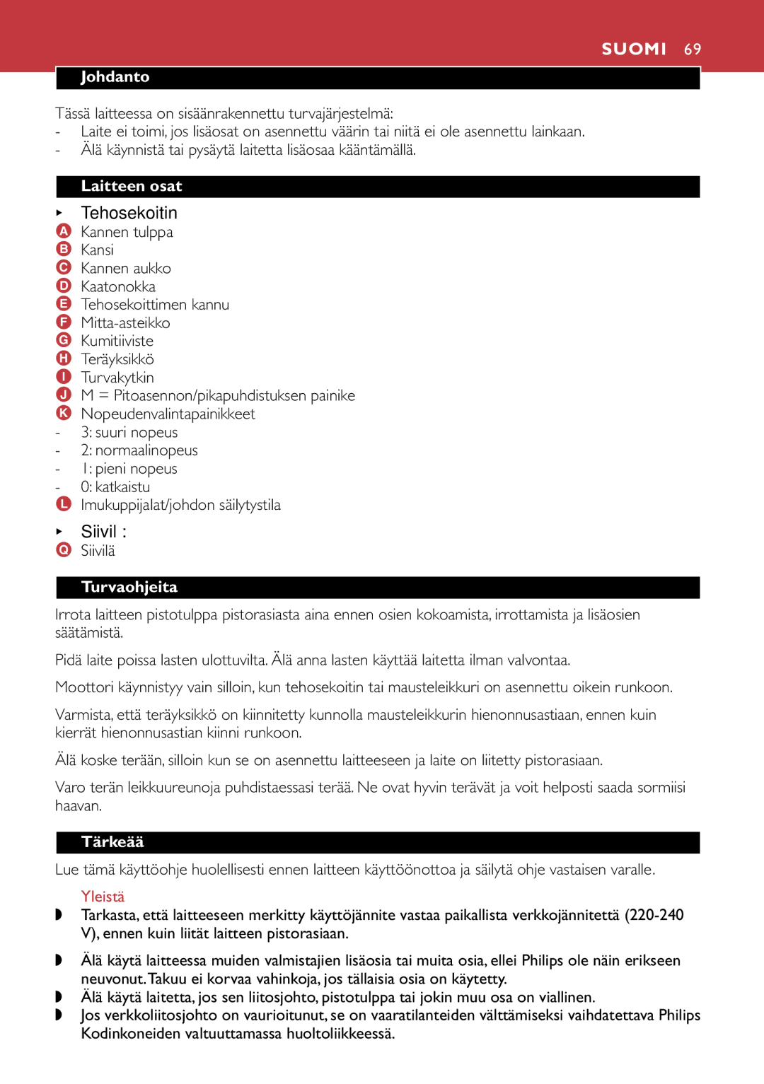 Philips HR1741, HR1747 manual Suomi, Tehosekoitin, Siivilä 