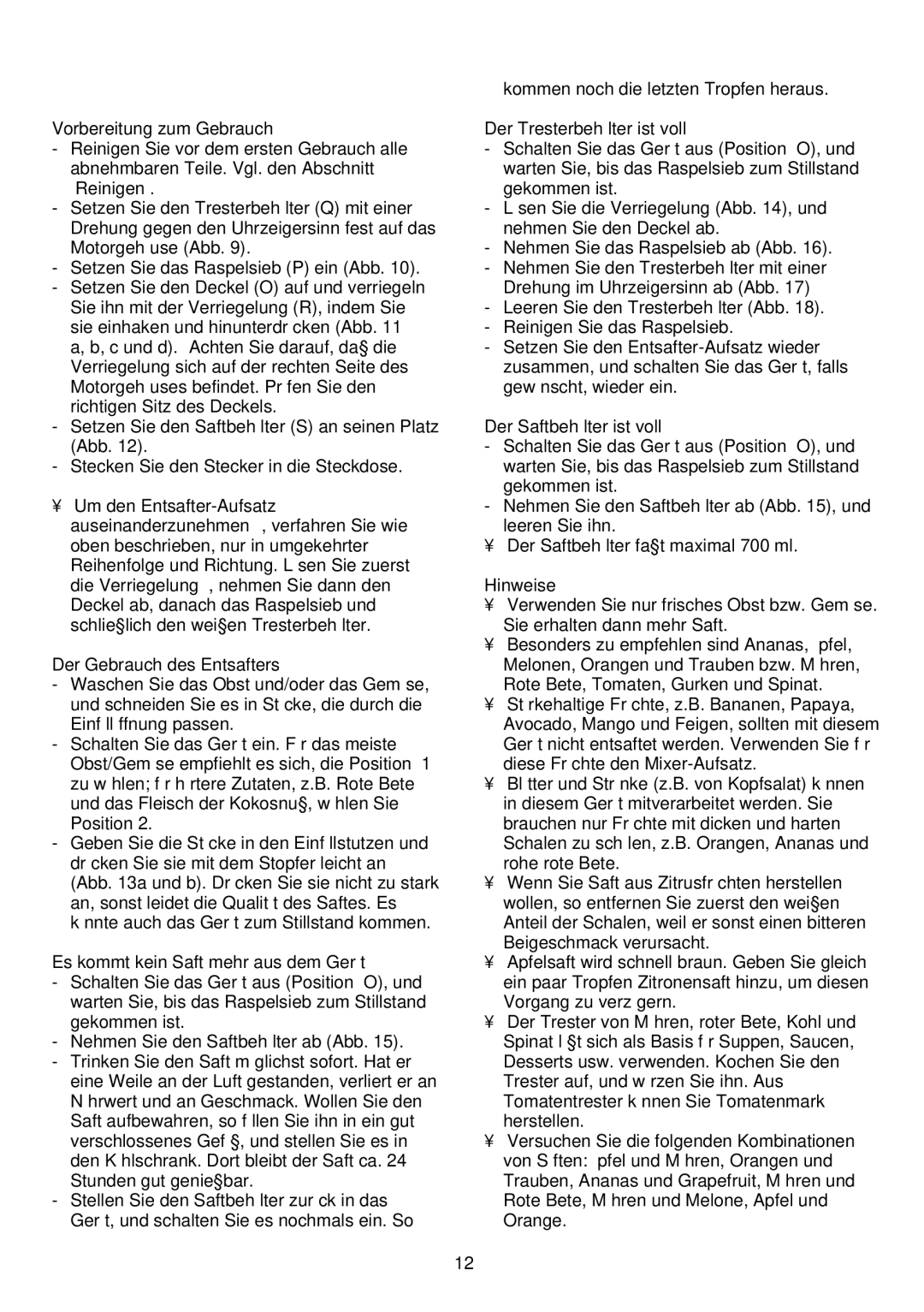 Philips HR1843, HR1842, HR1841 Der Entsafter-Aufsatz, Der Gebrauch des Entsafters, Es kommt kein Saft mehr aus dem Gerät 