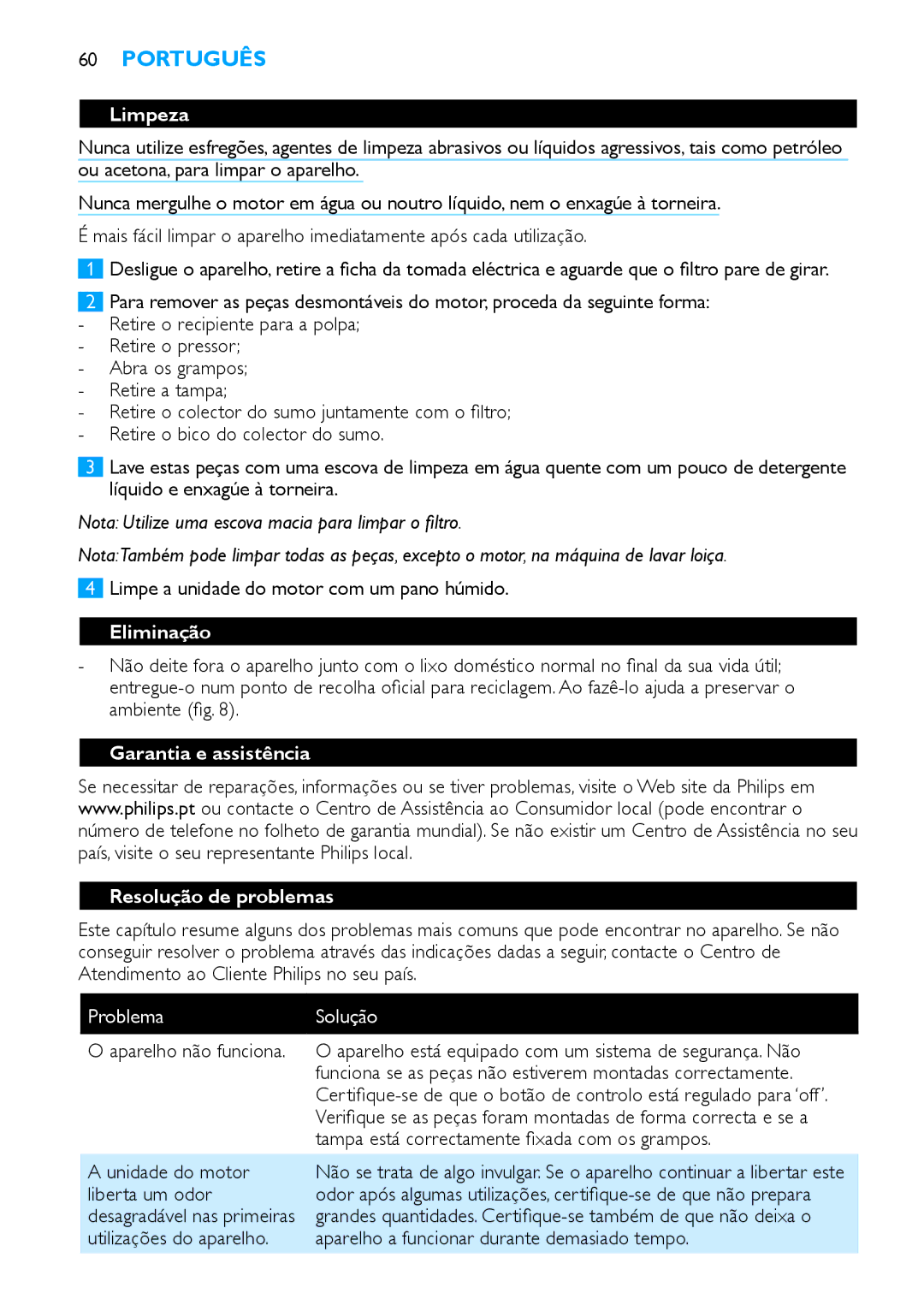 Philips HR1854, HR1853 manual Limpeza, Eliminação, Garantia e assistência Resolução de problemas, Problema Solução 