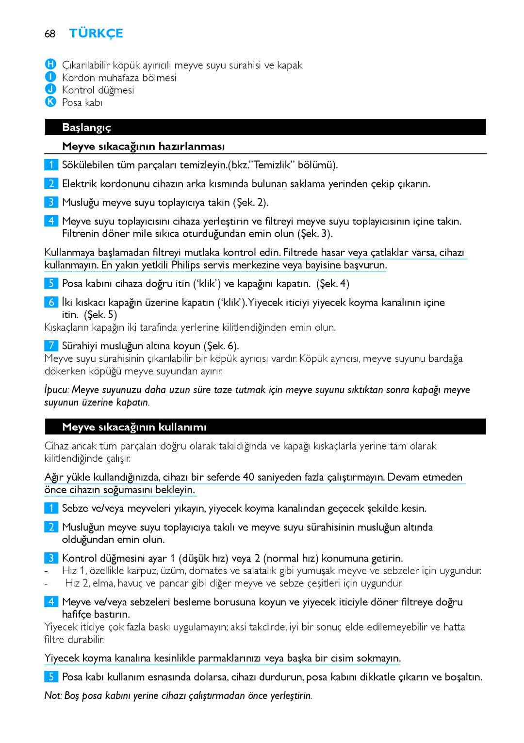 Philips HR1854, HR1853 manual 68 Türkçe, Başlangıç, Meyve sıkacağının hazırlanması, Meyve sıkacağının kullanımı 