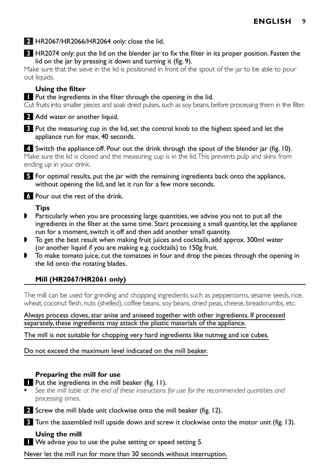 Philips HR2064, HR2074 manual Using the filter, Mill HR2067/HR2061 only, Preparing the mill for use, Using the mill 