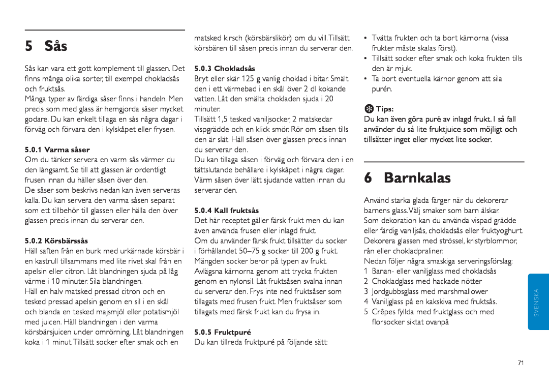 Philips HR2305 manual 5 Sås, Barnkalas 