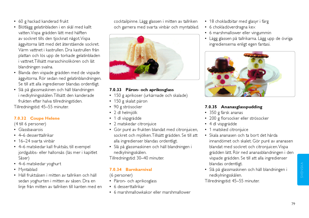 Philips HR2305 manual 7.0.33 Päron- och aprikosglass, Ananasglasspudding 