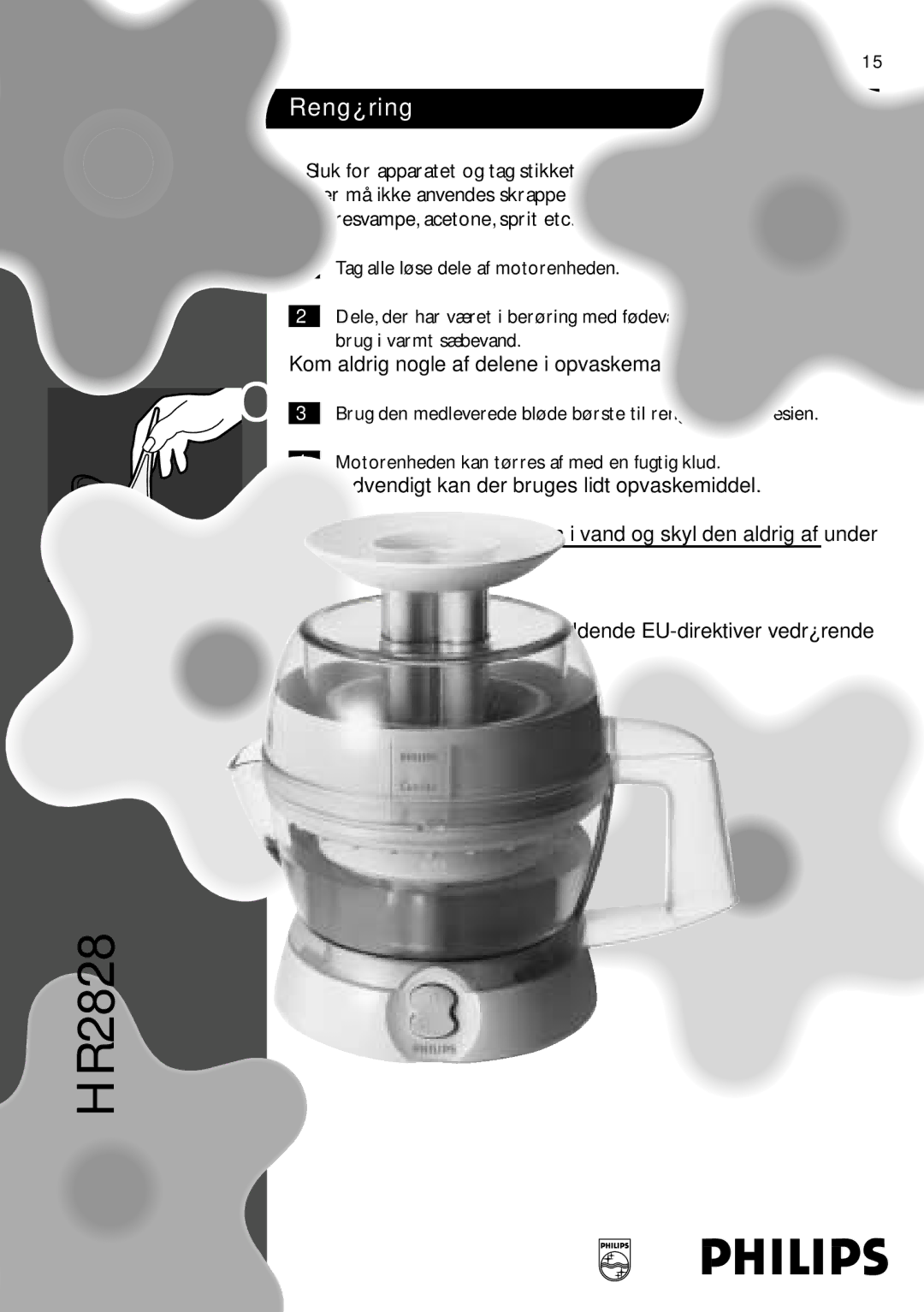 Philips HR2828 manual Rengøring, Kom aldrig nogle af delene i opvaskemaskine 