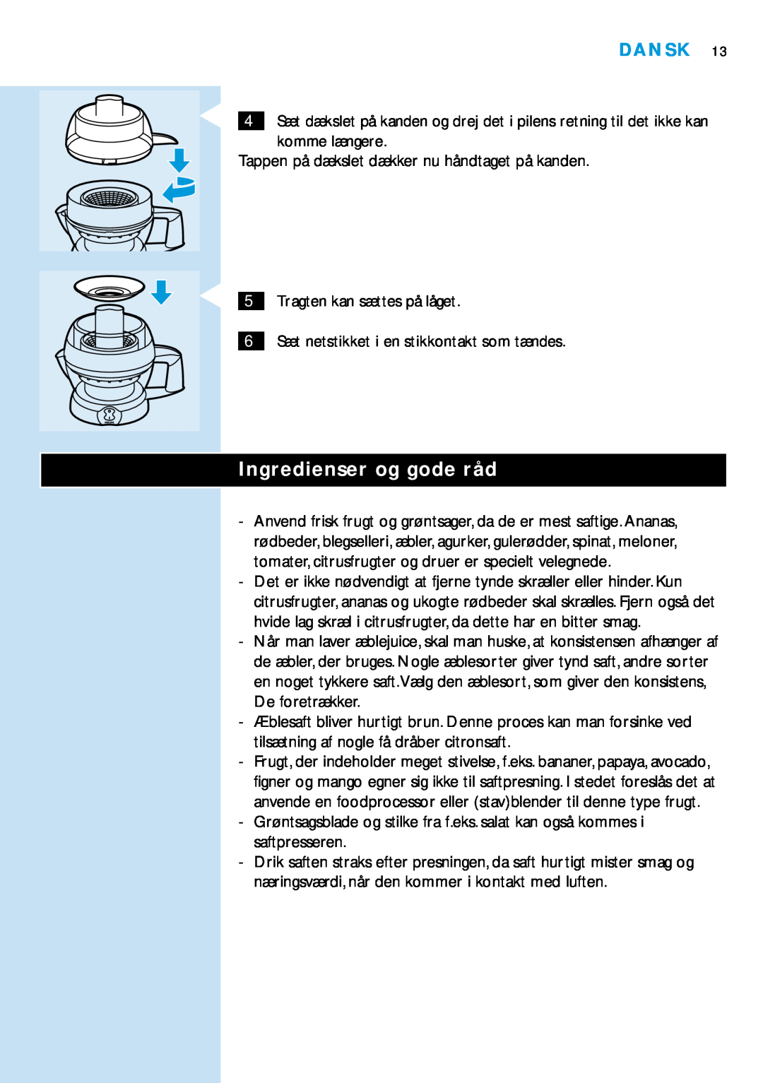 Philips HR2828 manual Ingredienser og gode råd, Dansk 