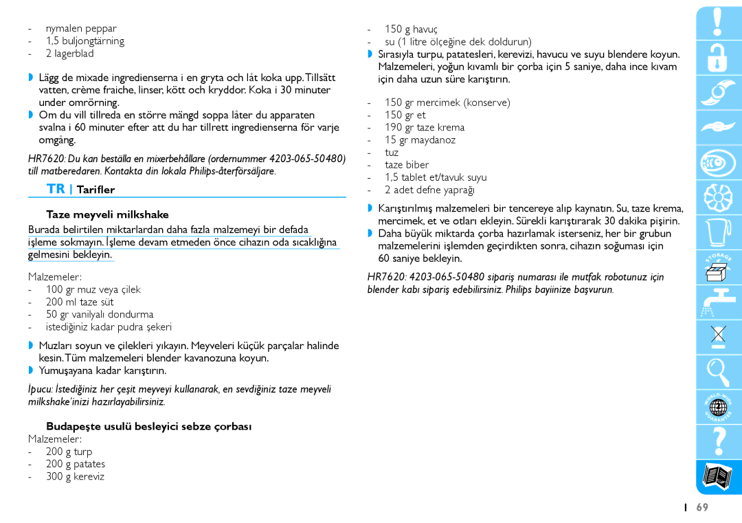 Philips HR7625 manual TR Tarifler Taze meyveli milkshake, Budapeşte usulü besleyici sebze çorbası, Saniye bekleyin 