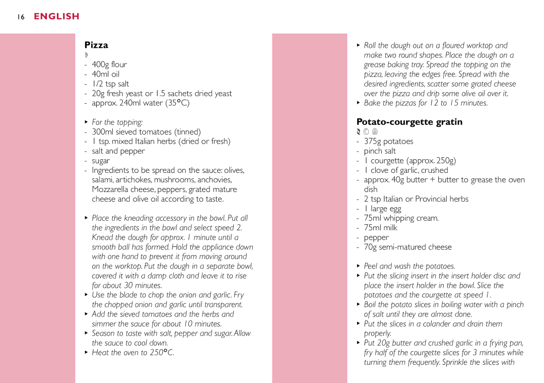 Philips HR7633 manual Pizza, Potato-courgette gratin, For the topping, Peel and wash the potatoes 