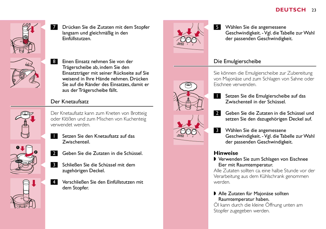 Philips HR7633 manual Der Knetaufsatz, Die Emulgierscheibe 