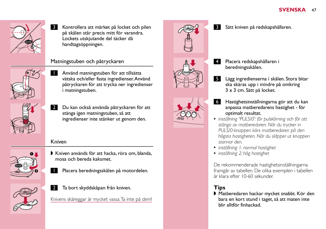 Philips HR7633 manual Matningstuben och påtryckaren, Kniven, Stannar den 