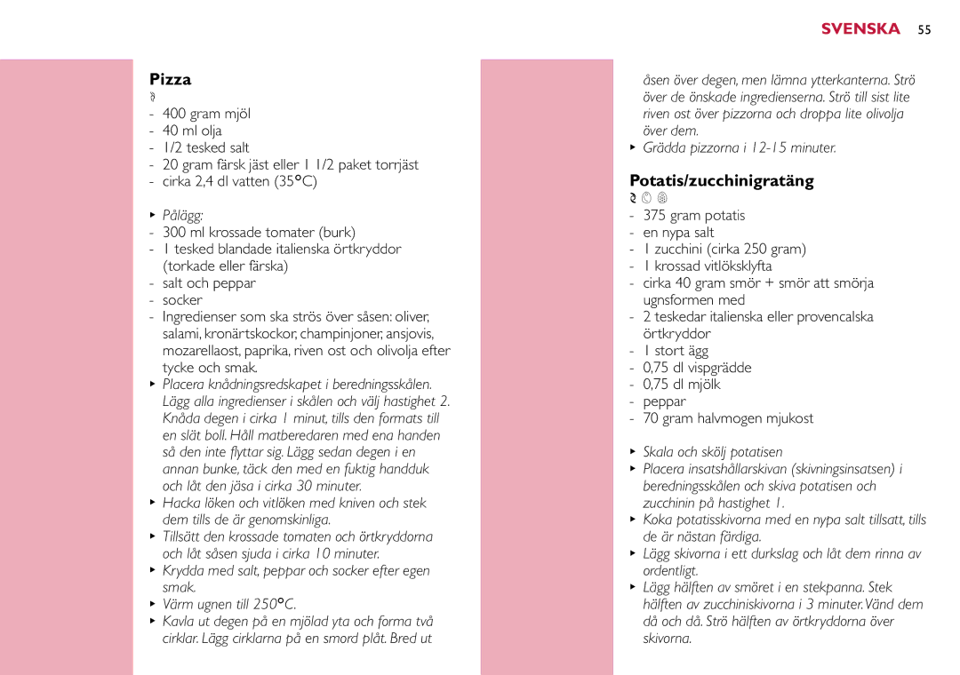 Philips HR7633 manual Potatis/zucchinigratäng 