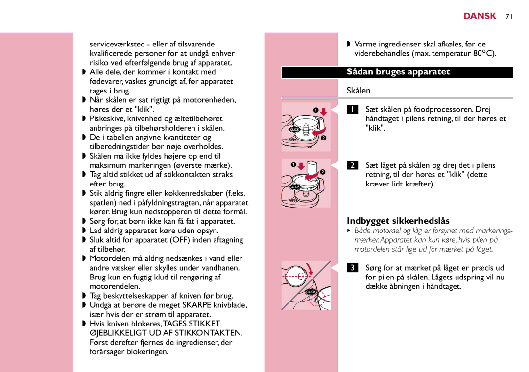 Philips HR7633 manual Sådan bruges apparatet, Skålen, Indbygget sikkerhedslås 