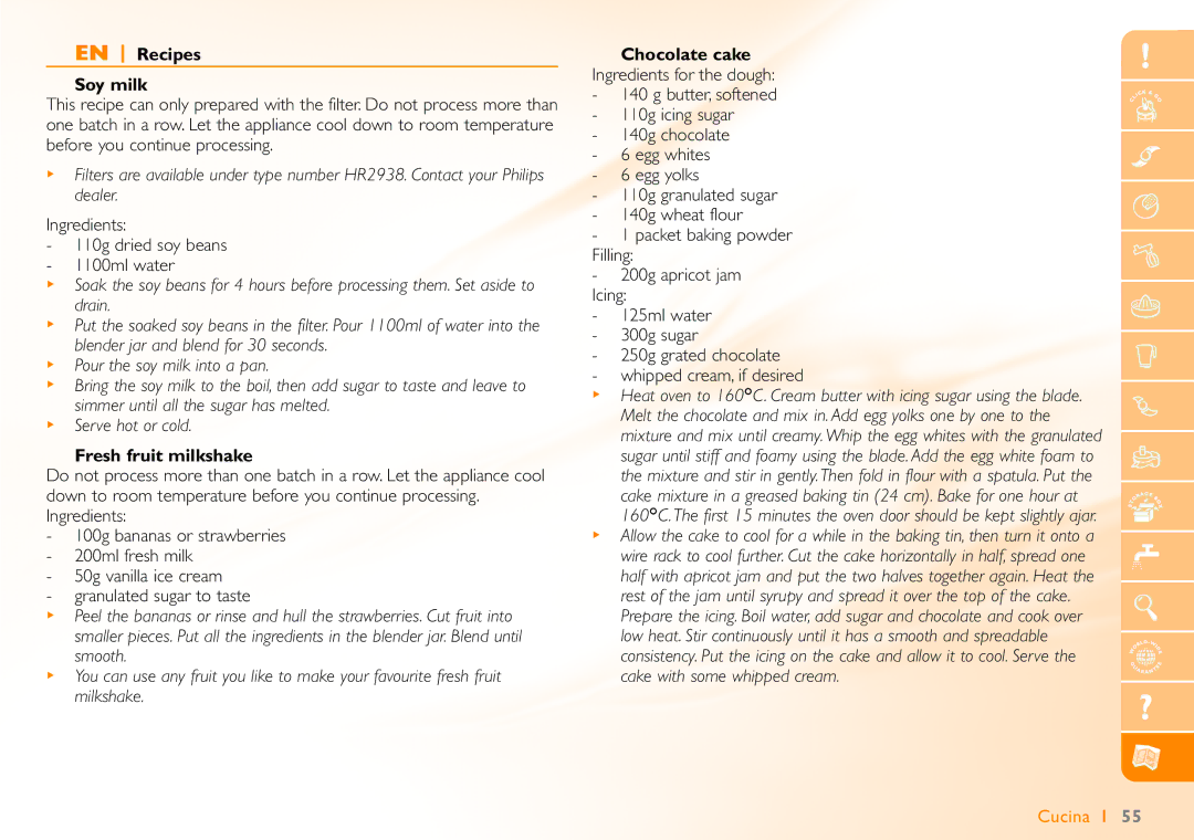 Philips HR7740 EN Recipes Soy milk, Ingredients 110g dried soy beans 1100ml water, Fresh fruit milkshake, Chocolate cake 