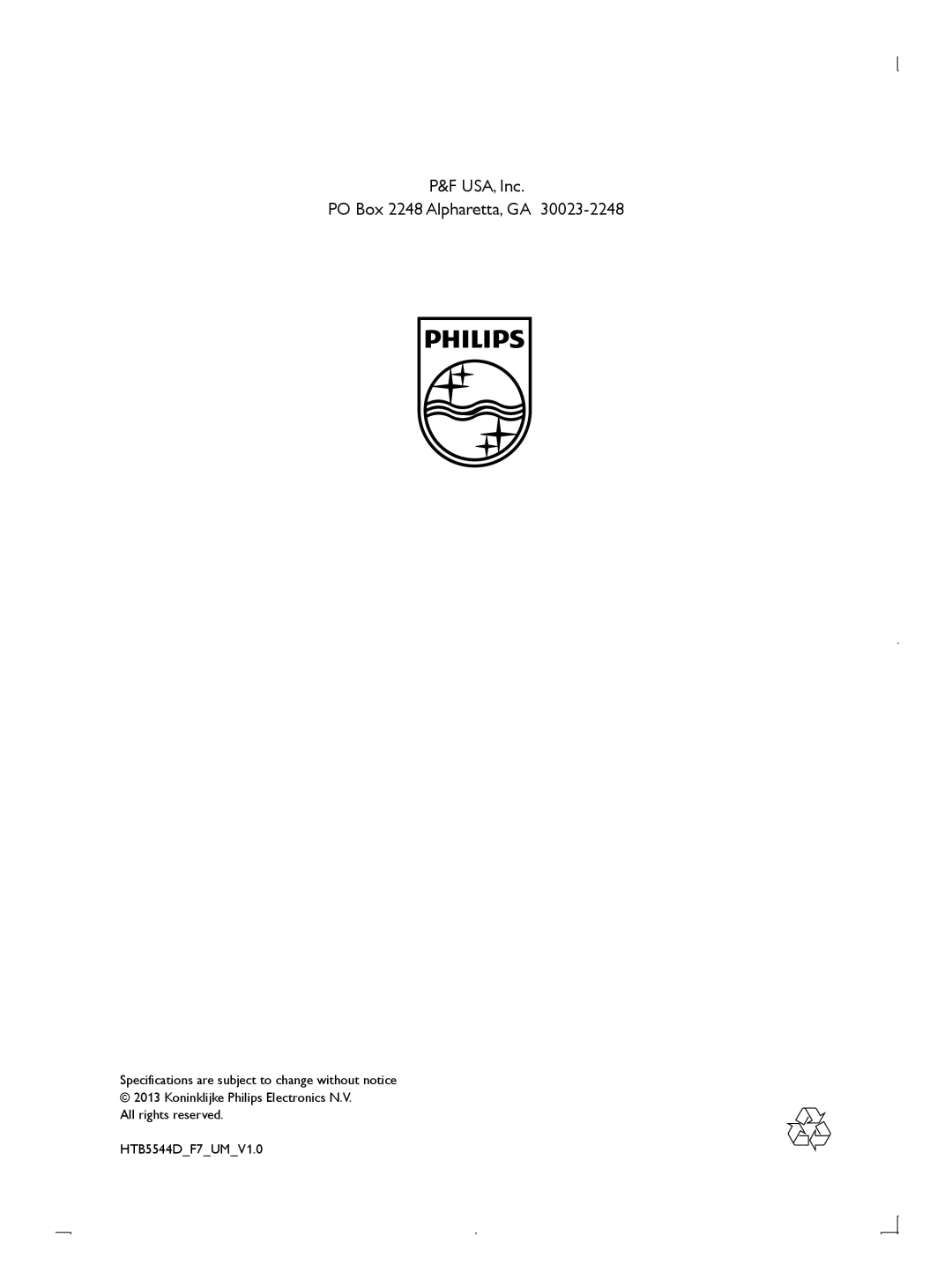 Philips manuel dutilisation P&F USA, Inc PO Box 2248 Alpharetta, GA, All rights reserved HTB5544D F7 UM 
