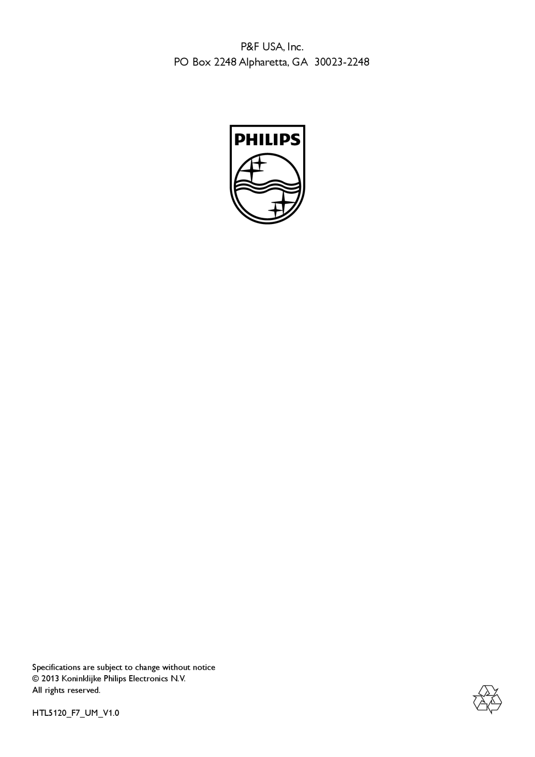 Philips user manual P&F USA, Inc PO Box 2248 Alpharetta, GA, All rights reserved HTL5120 F7 UM 