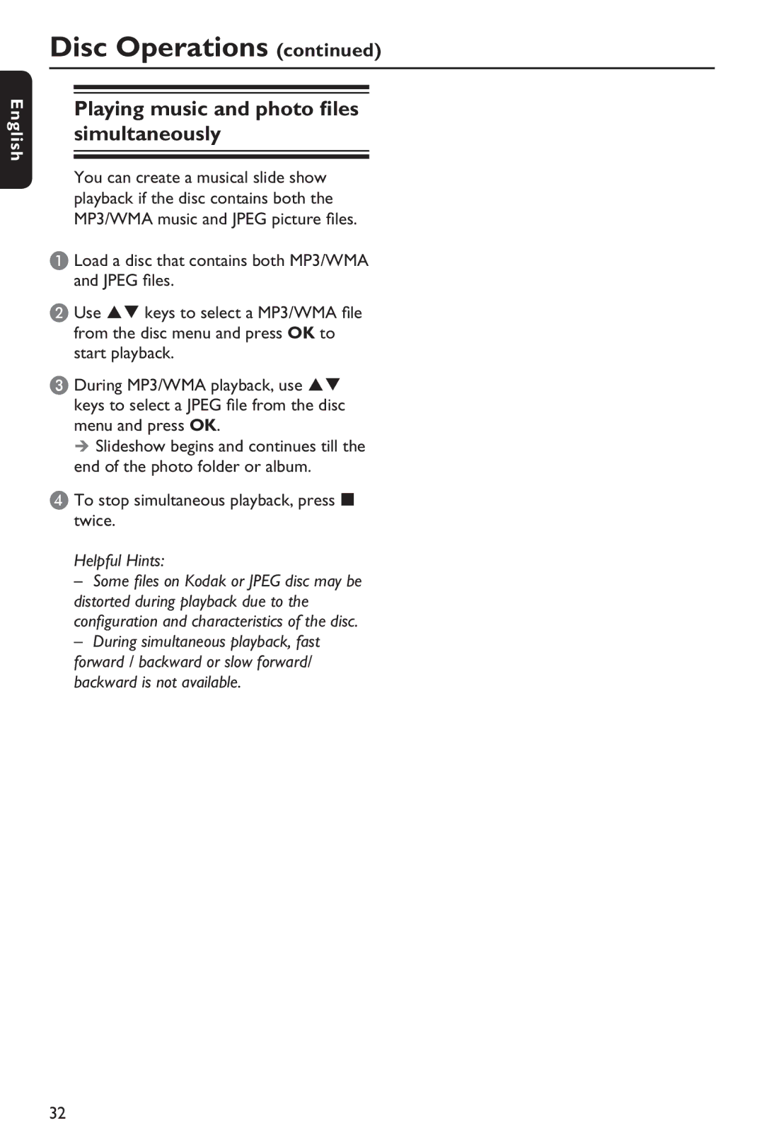 Philips HTP5990K/93 manual Playing music and photo files simultaneously, To stop simultaneous playback, press x twice 