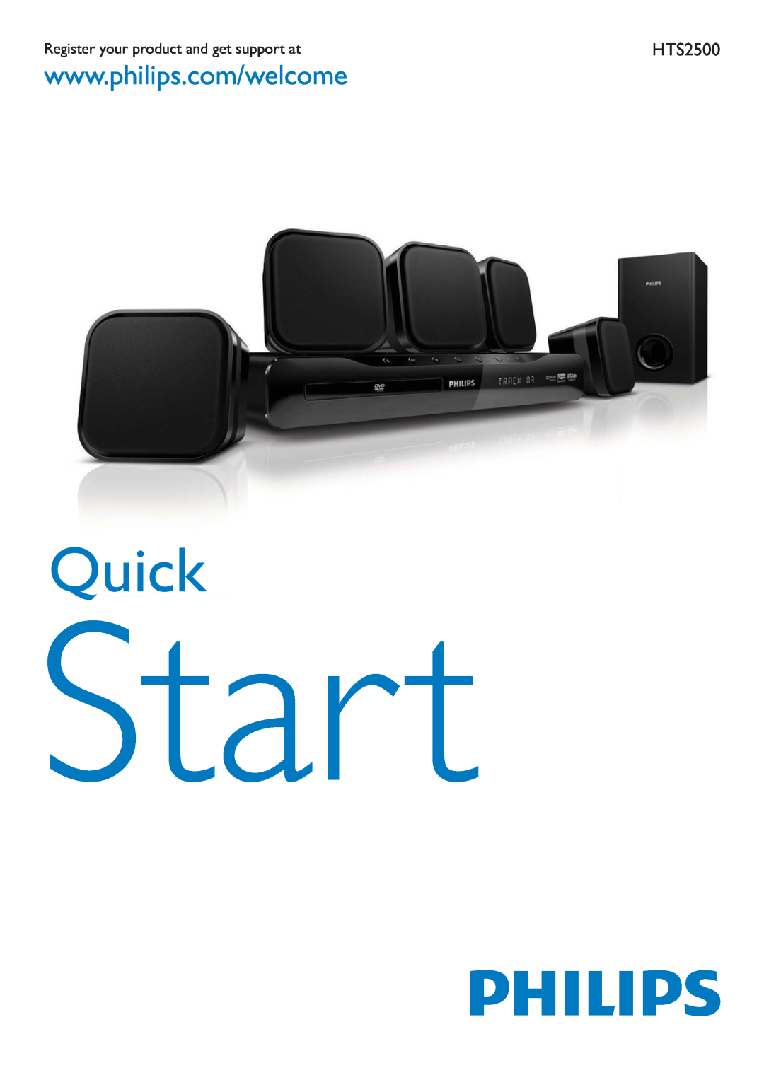 Philips HTS2500/55 quick start Register your product and get support at, Start, Quick 