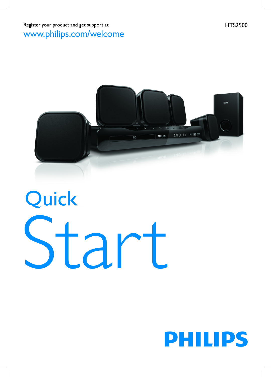 Philips HTS2500/98 quick start Register your product and get support at, Star t, Quick 
