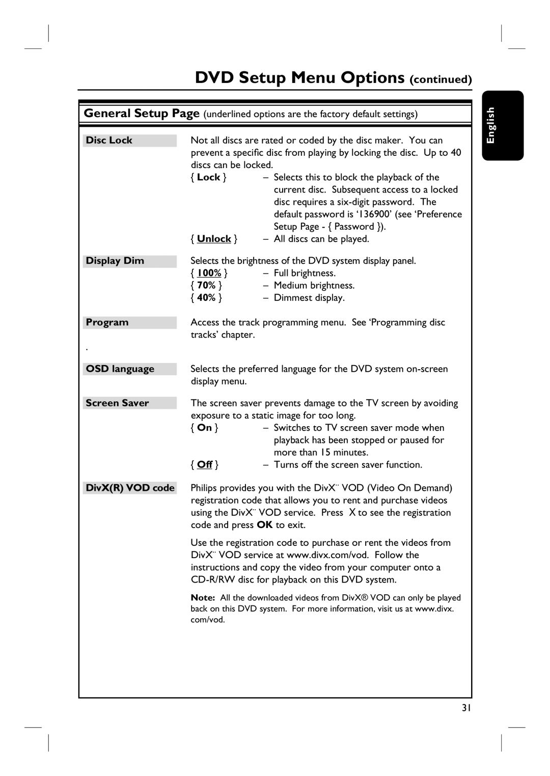 Philips HTS3100 user manual Disc Lock, Unlock, Display Dim, 70%, 40%, OSD language, Screen Saver, DivXR VOD code 