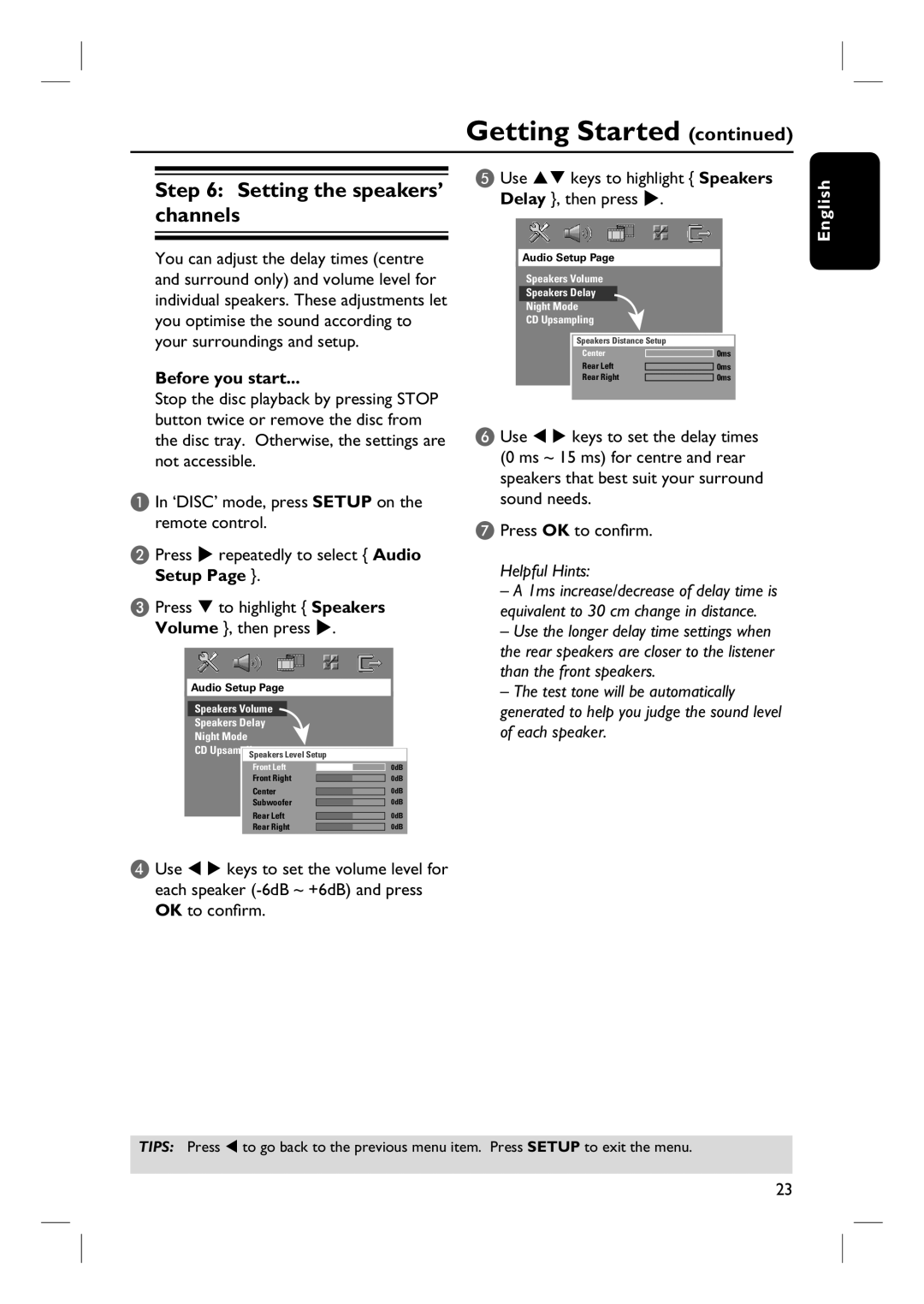 Philips HTS3101/93 user manual Setting the speakers’ channels, Use ST keys to highlight Speakers Delay , then press 