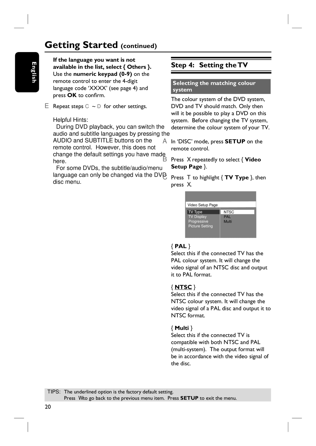 Philips HTS3107/55 Setting the TV, Repeat steps C ~ D for other settings, Selecting the matching colour system, Pal, Multi 