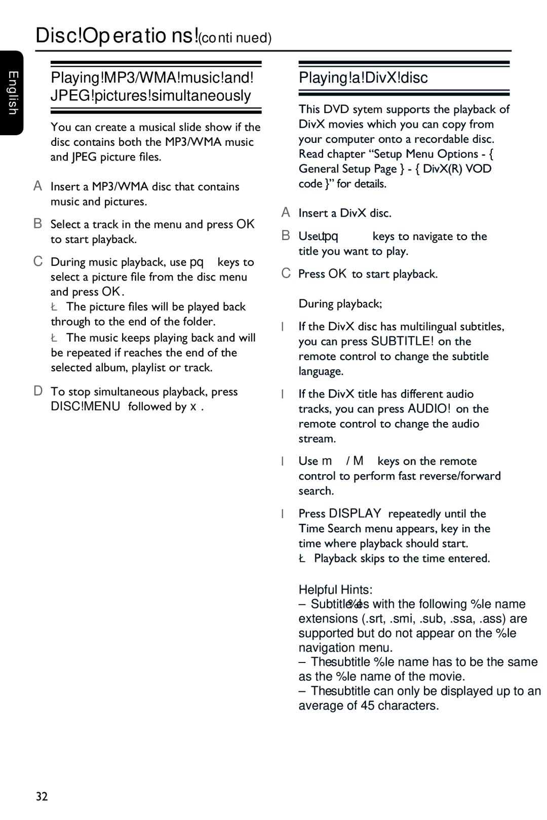 Philips HTS3151D user manual Playing a DivX disc, To stop simultaneous playback, press Disc Menu followed by 