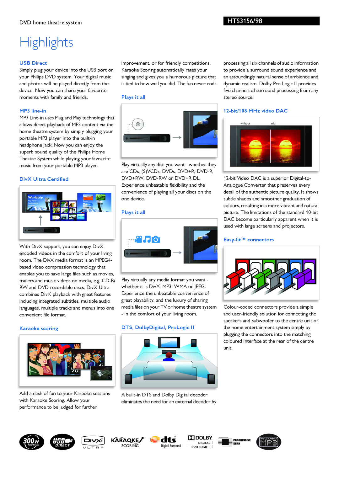 Philips HTS3156/98 USB Direct, MP3 line-in, DivX Ultra Certified, Karaoke scoring, Plays it all, 12-bit/108 MHz video DAC 