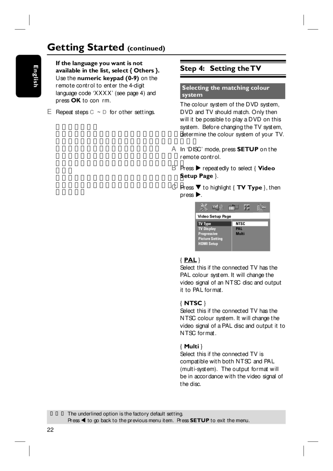 Philips HTS3455 Setting the TV, Repeat steps C ~ D for other settings, Selecting the matching colour system, Ntsc, Multi 