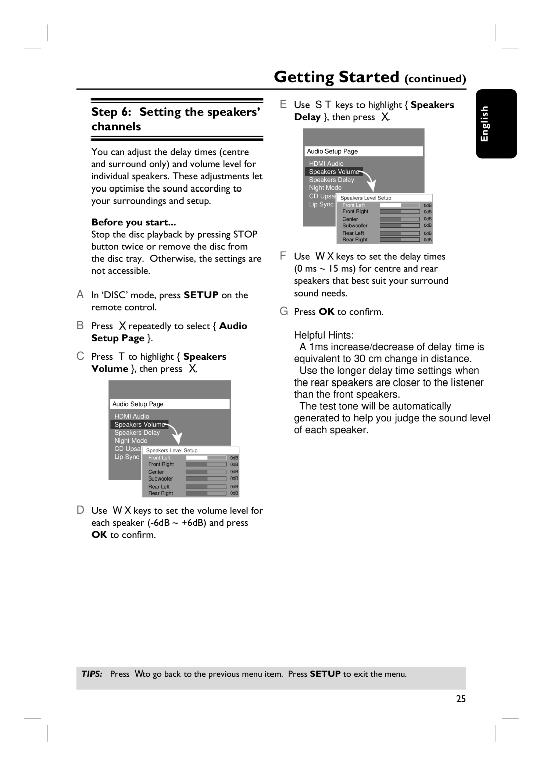 Philips HTS3455 user manual Setting the speakers’ channels, Use ST keys to highlight Speakers Delay , then press 