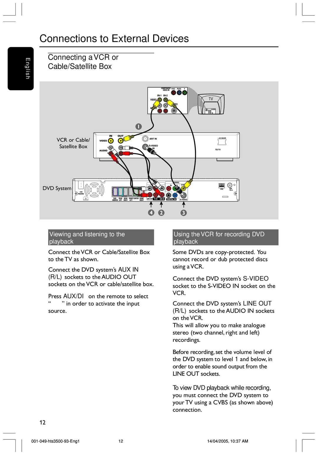 Philips HTS3500S/93 user manual Connections to External Devices, Connecting a VCR or Cable/Satellite Box 