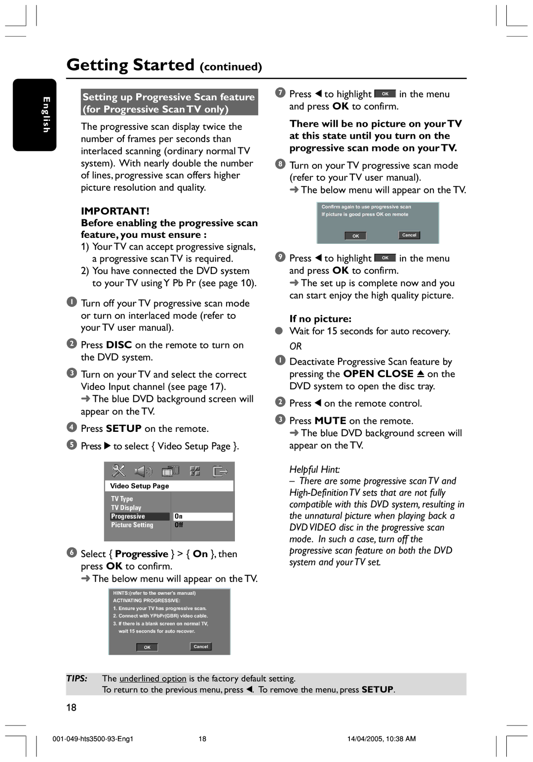 Philips HTS3500S/93 Press Disc on the remote to turn on the DVD system, Select Progressive On , then press OK to confirm 
