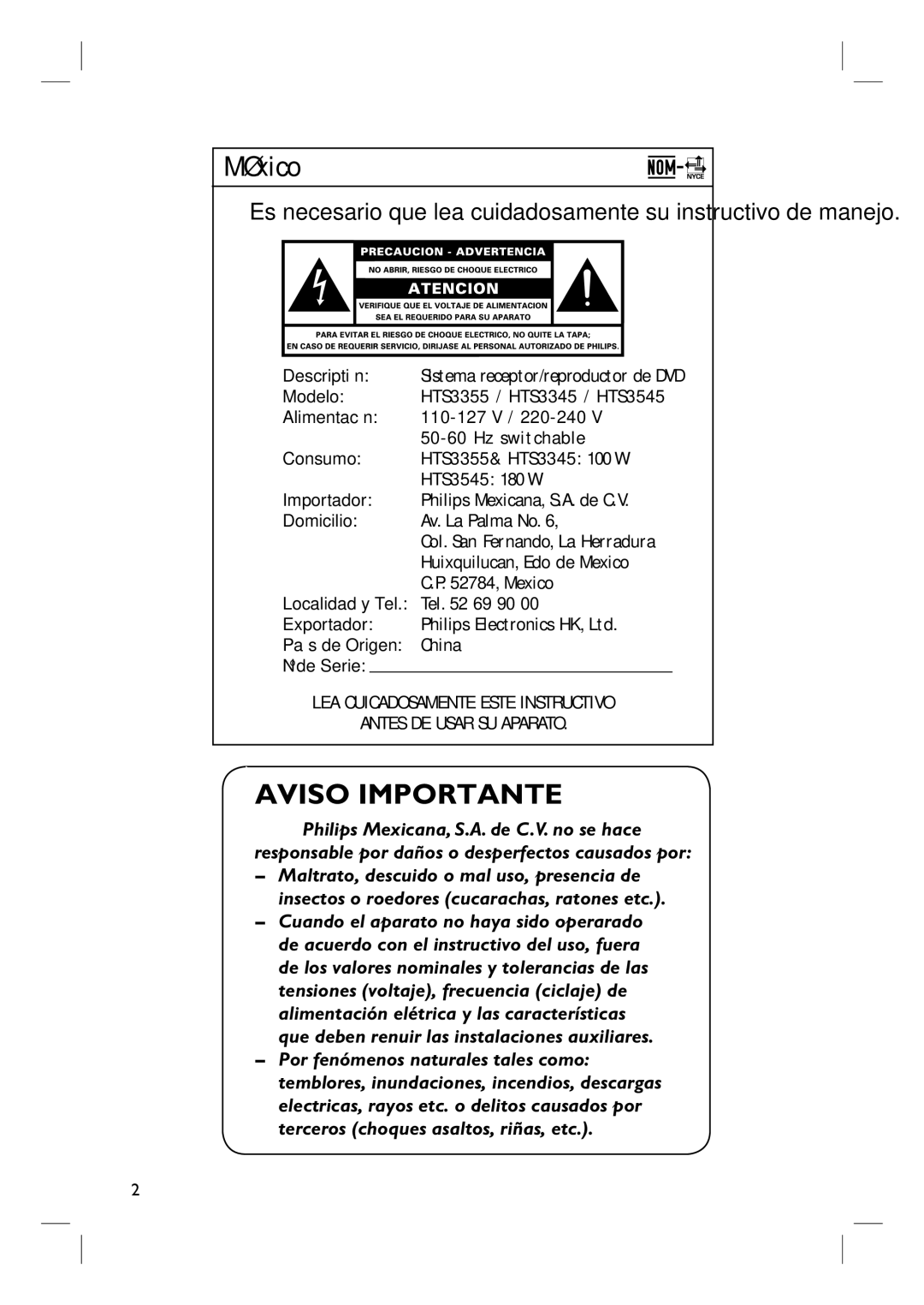 Philips Modelo HTS3355 / HTS3345 / HTS3545, 110-127 V / 220-240, Hz switchable, Philips Mexicana, S.A. de C.V, China 