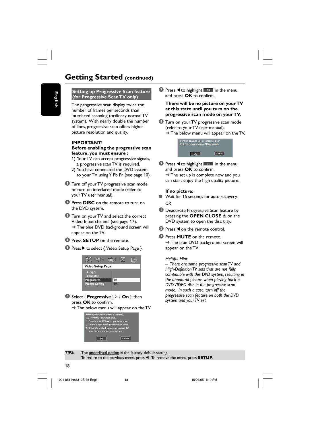 Philips HTS5310S/75 Press Disc on the remote to turn on the DVD system, Select Progressive On , then press OK to confirm 