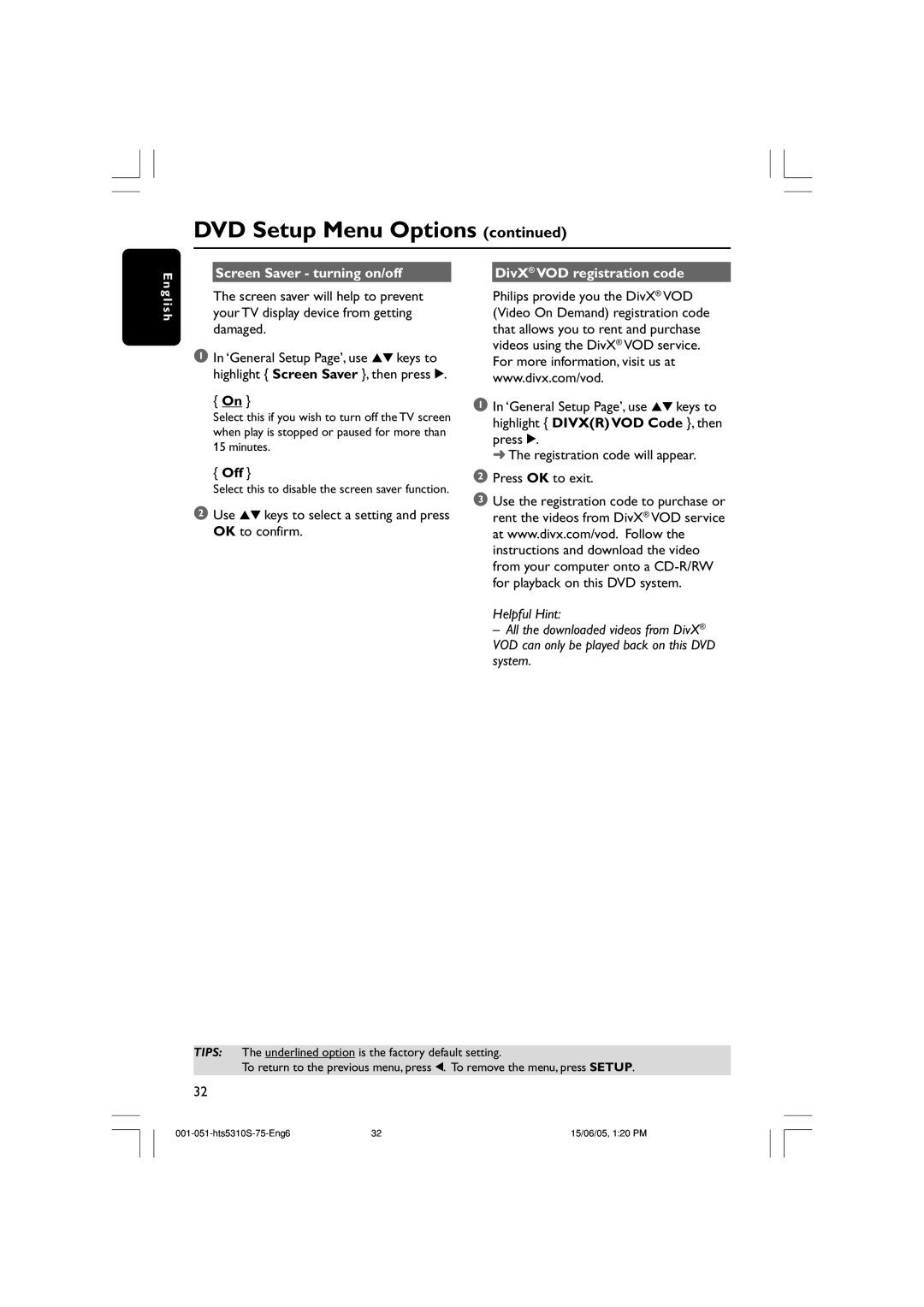 Philips HTS5310S/75 user manual Screen Saver turning on/off DivX VOD registration code, Off 