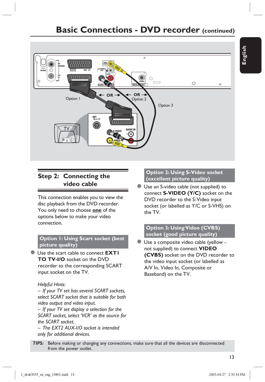 Philips HTS5700R/05 user manual Connecting the video cable, Option 1 Using Scart socket best picture quality 