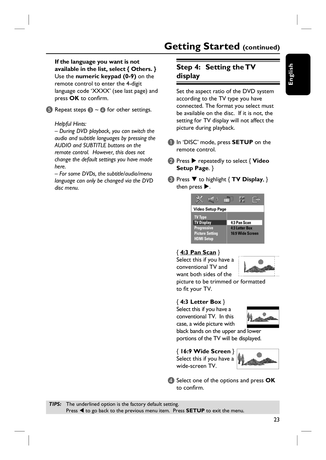 Philips HTS6500 user manual Setting the TV display, Repeat steps C ~ D for other settings 