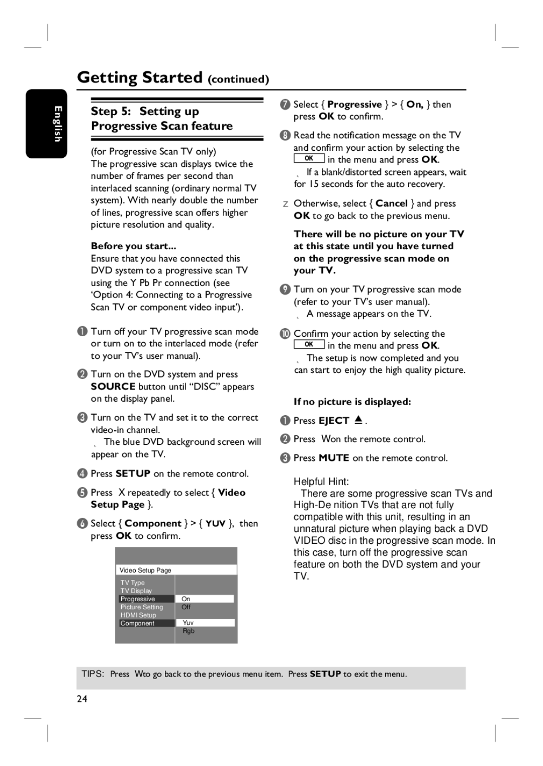 Philips HTS6510 For Progressive Scan TV only, Select Progressive On, then press OK to confi rm, If no picture is displayed 