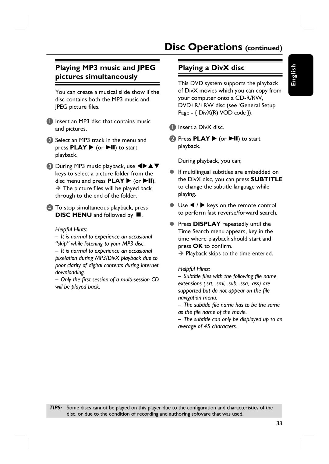 Philips HTS6510 user manual Playing a DivX disc, Playback skips to the time entered 