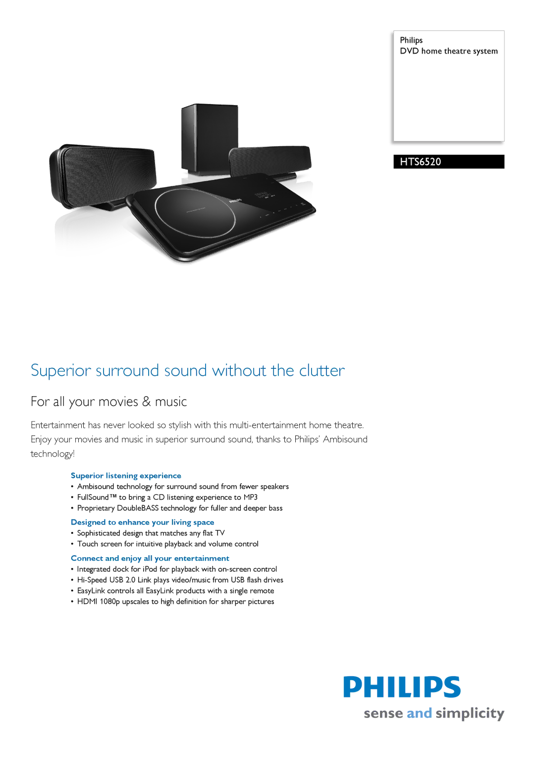 Philips HTS6520/98 manual Superior listening experience, Designed to enhance your living space 