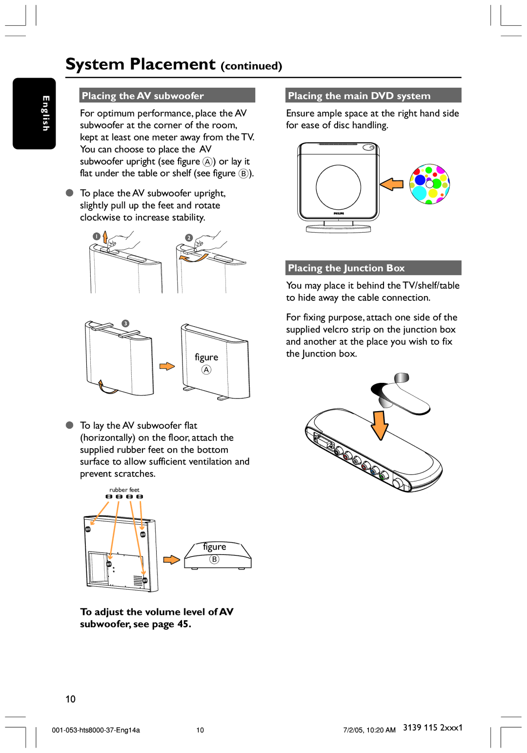 Philips HTS8000S/37 user manual Placing the AV subwoofer Placing the main DVD system, Placing the Junction Box 