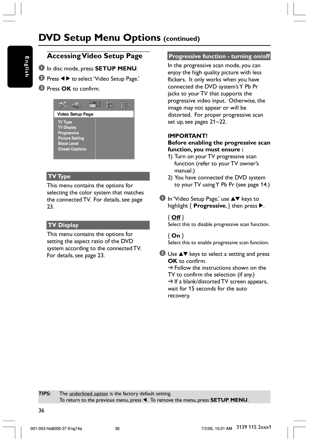 Philips HTS8000S/37 user manual Accessing Video Setup, TV Type, TV Display, Progressive function turning on/off, Off 